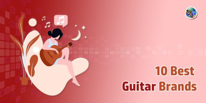 Best Guitar Brands