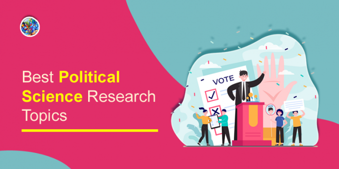 Best Political Science Research Topics