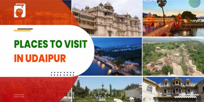 10 Top Places to Visit in the Gorgeous Udaipur (Updated 2023)