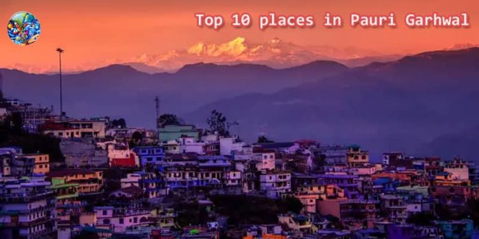 Top Places to Visit in Pauri Garhwal