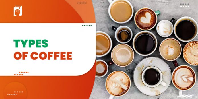 Discover the Different Types of Coffee and Find Your Perfect Cup