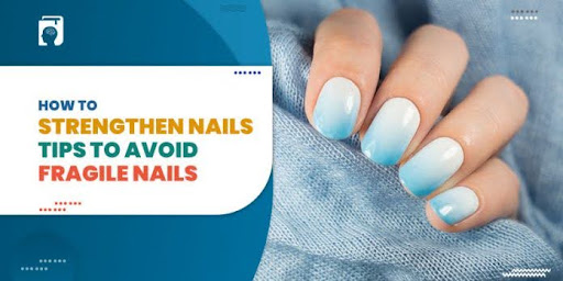 how to strengthen nails