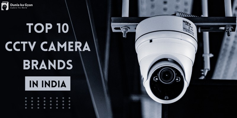 cctv camera Brands In India