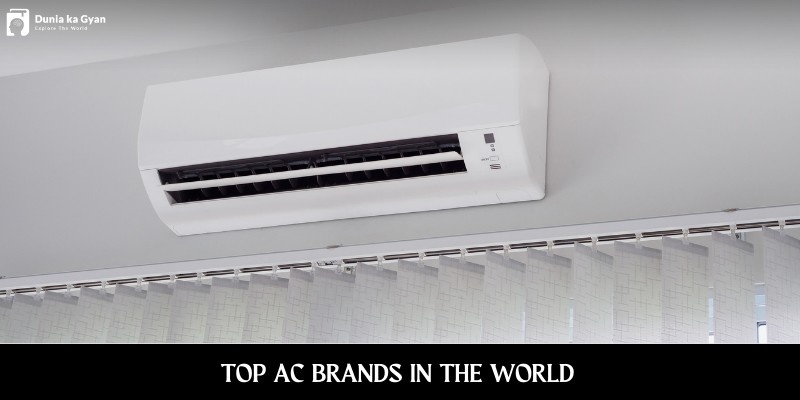 Top 10+ AC Brands in the World | Best Air Conditioner Brands of 2026