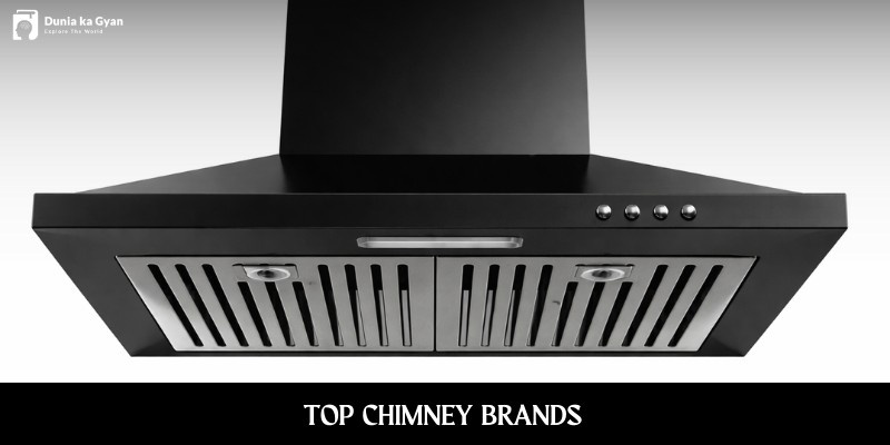 Top 10 Chimney Brands in 2026: Best Kitchen Chimneys for Every Home