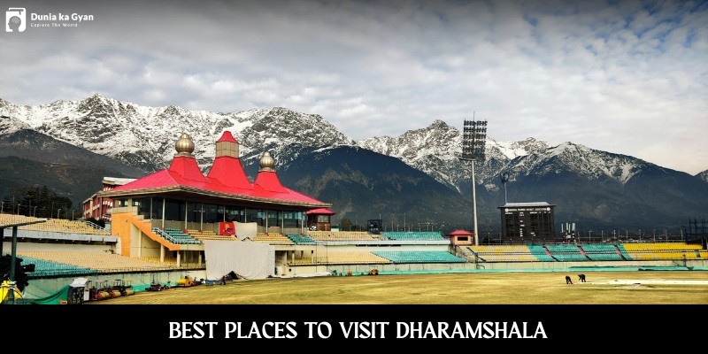 10 Best Places To Visit in Dharamshala