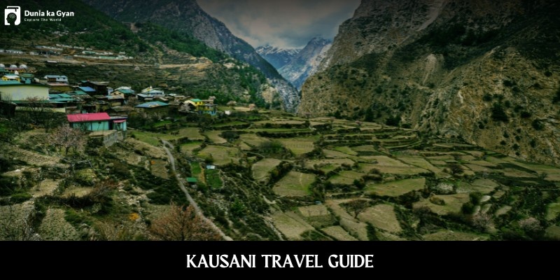 Kausani Travel Guide: Places, Views & Local Tips