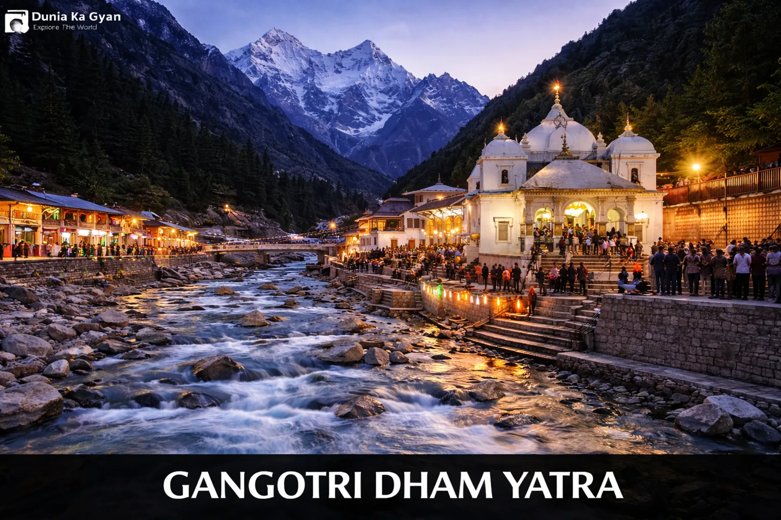 Gangotri Dham Yatra: Complete Travel Guide