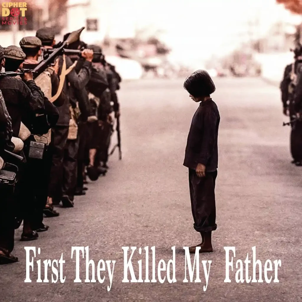 First They Killed My Father